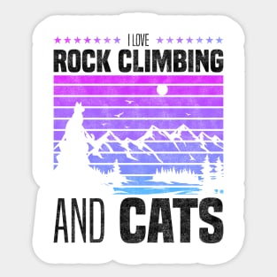 I Love Rock Climbing And Cats, Cat Owners And Rock Climbing Sport Lovers Sticker